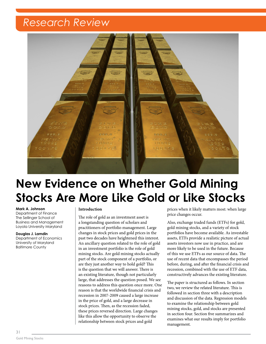 New Evidence on Whether Gold Mining Stocks Are More Like Gold Or Like Stocks Mark A