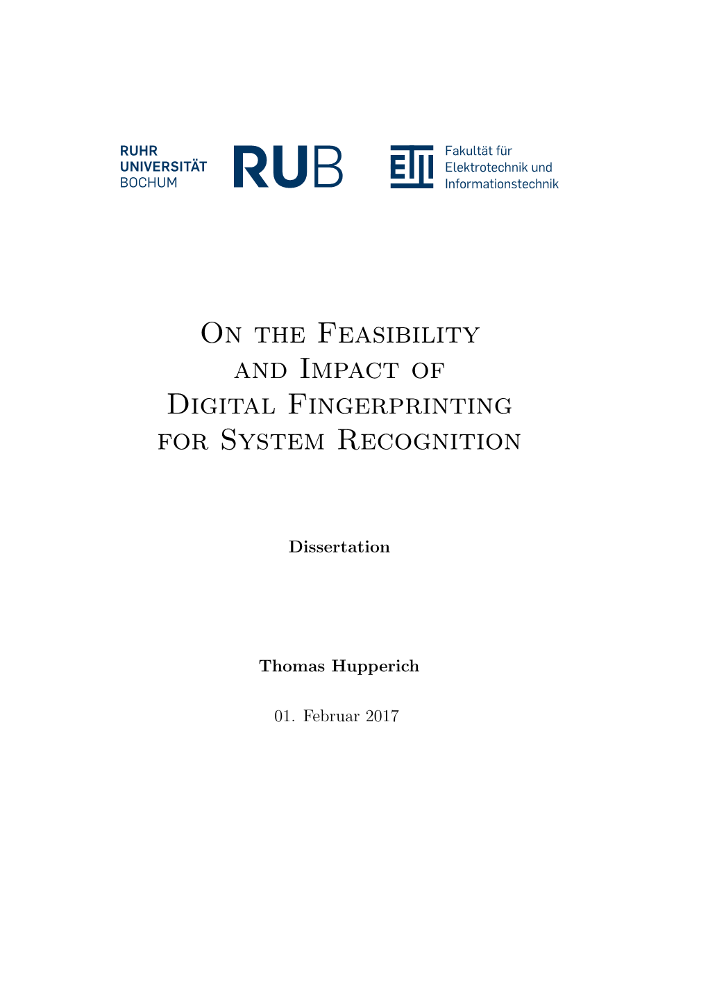 On the Feasibility and Impact of Digital Fingerprinting for System Recognition