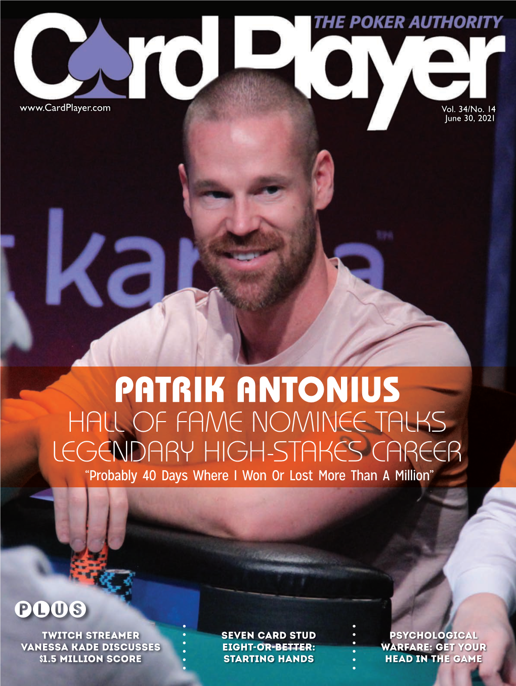 PATRIK ANTONIUS HALL of FAME NOMINEE TALKS LEGENDARY HIGH-STAKES CAREER “Probably 40 Days Where I Won Or Lost More Than a Million”