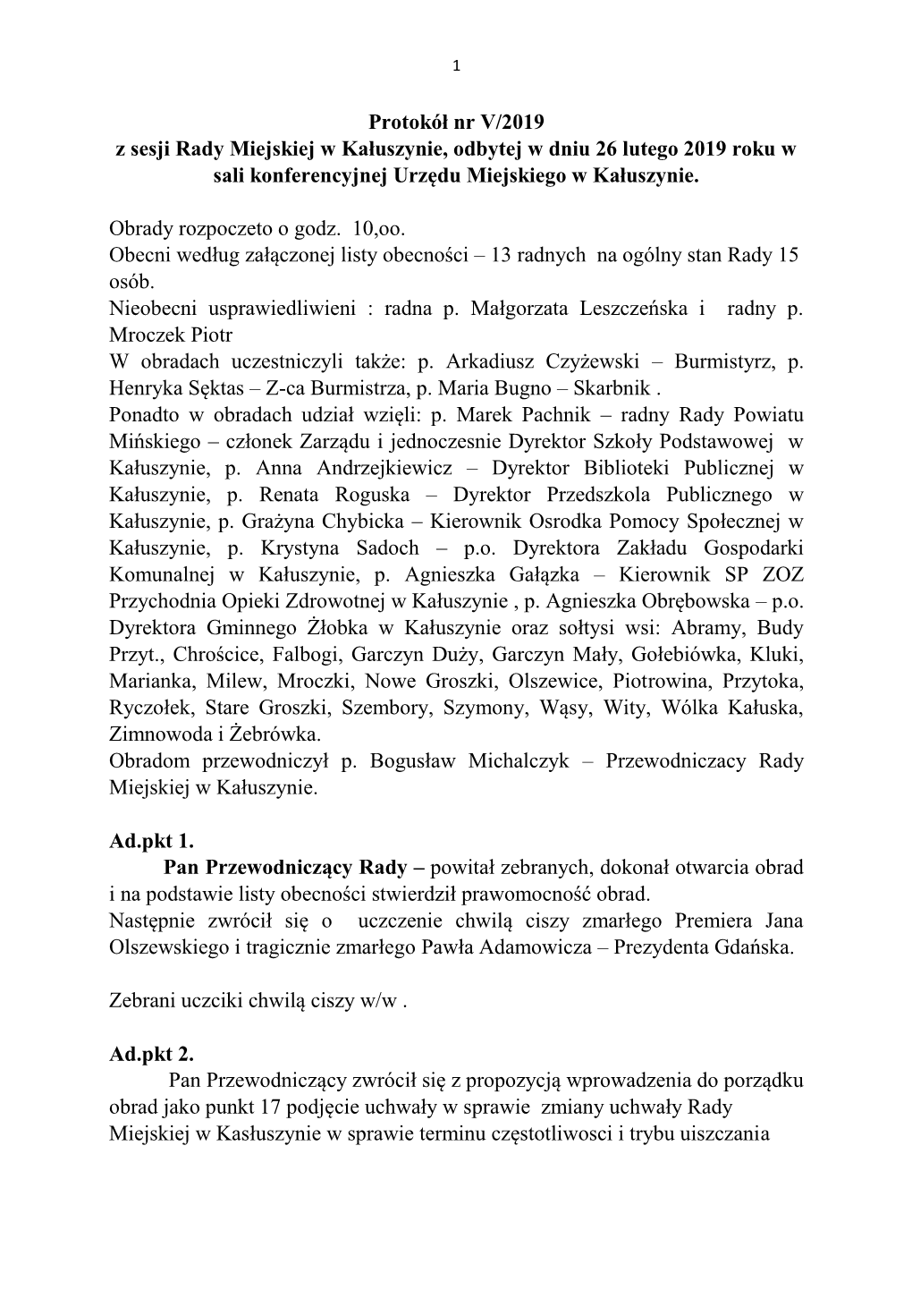Protokół Nr V/2019 Z Sesji Rady Miejskiej W Kałuszynie, Odbytej W Dniu 26 Lutego 2019 Roku W Sali Konferencyjnej Urzędu Miejskiego W Kałuszynie