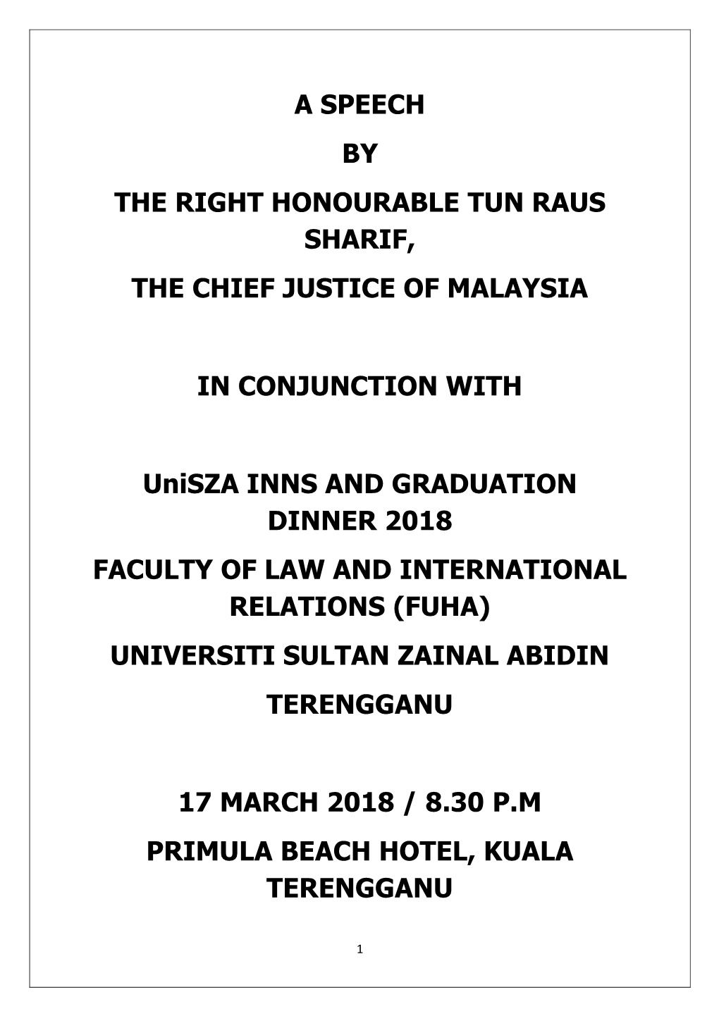 A Speech by the Right Honourable Tun Raus Sharif, the Chief Justice of Malaysia