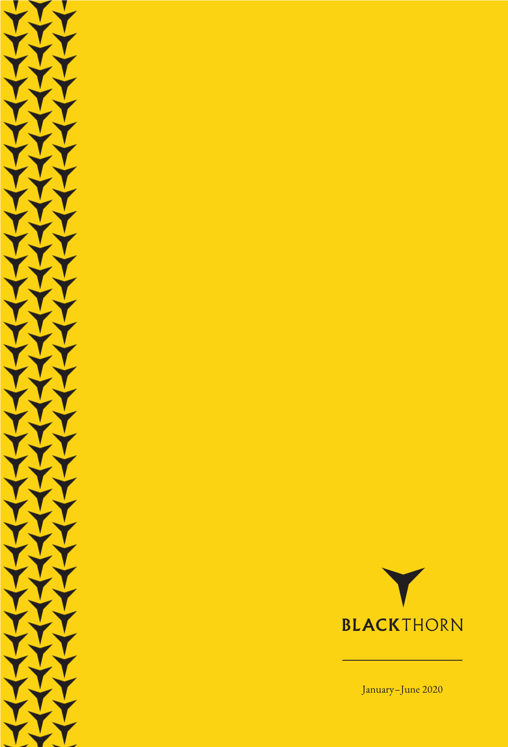 January–June 2020 Black Thorn Is a Brand-New Imprint, Specialising in the Very Best in Compulsive Crime Fiction