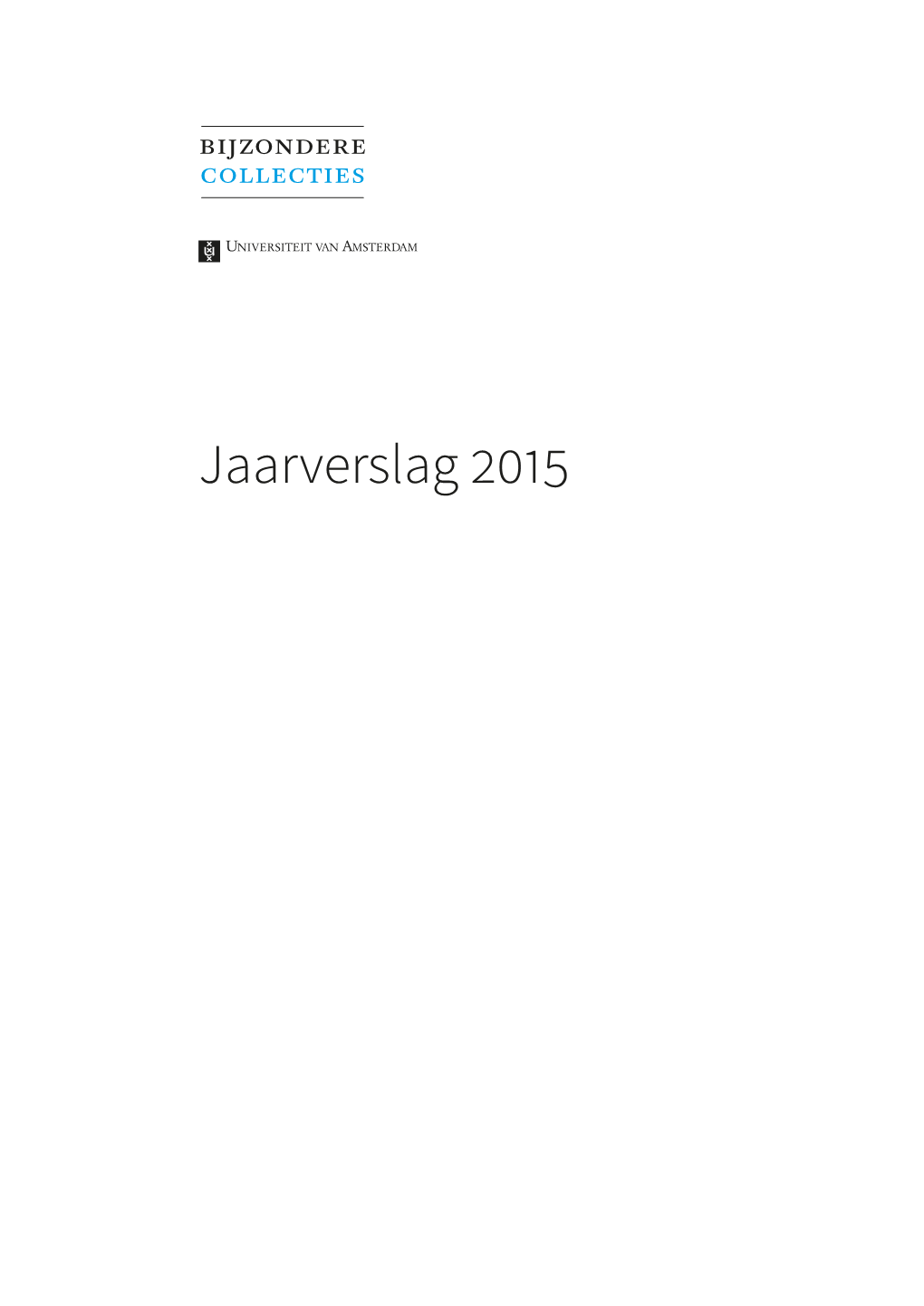 Jaarverslag 2015 Inhoudsopgave