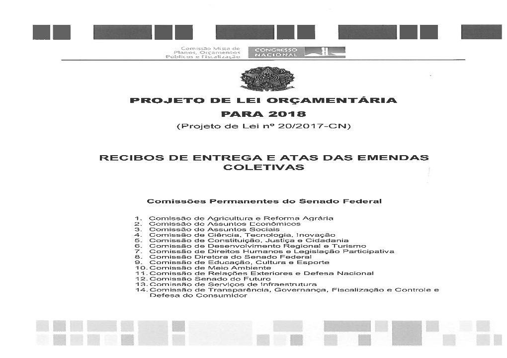 PROJETO DE LEI ORÇAMENTÁRIA PARA 2018 (Projeto De Lei N° 20/2017 -CN)