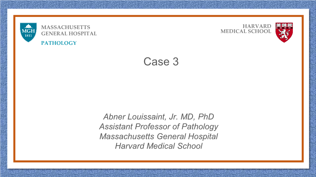 Follicular Lymphoma, DLBCL, Large B-Cell Lymphoma with IRF4 Rearrangement, Burkitt Lymphoma Case 3 Case 3 Case 3 CD20 CD10 Ki-67