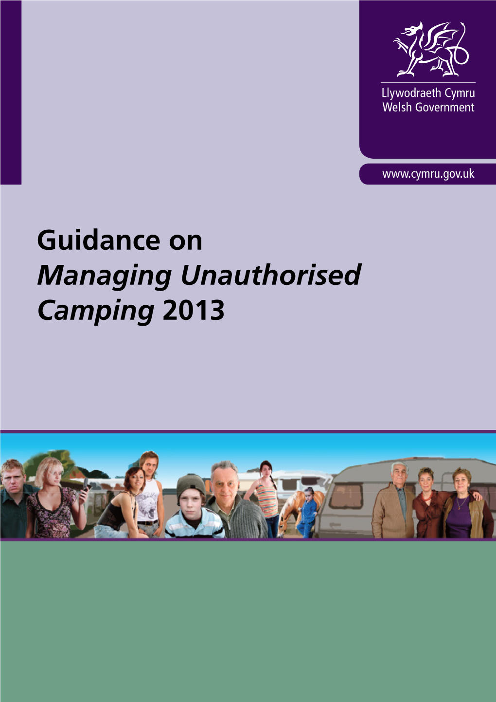 Managing Unauthorised Camping 2013 Digital ISBN 978 1 4734 0683 4 © Crown Copyright 2013 WG20092 Contents