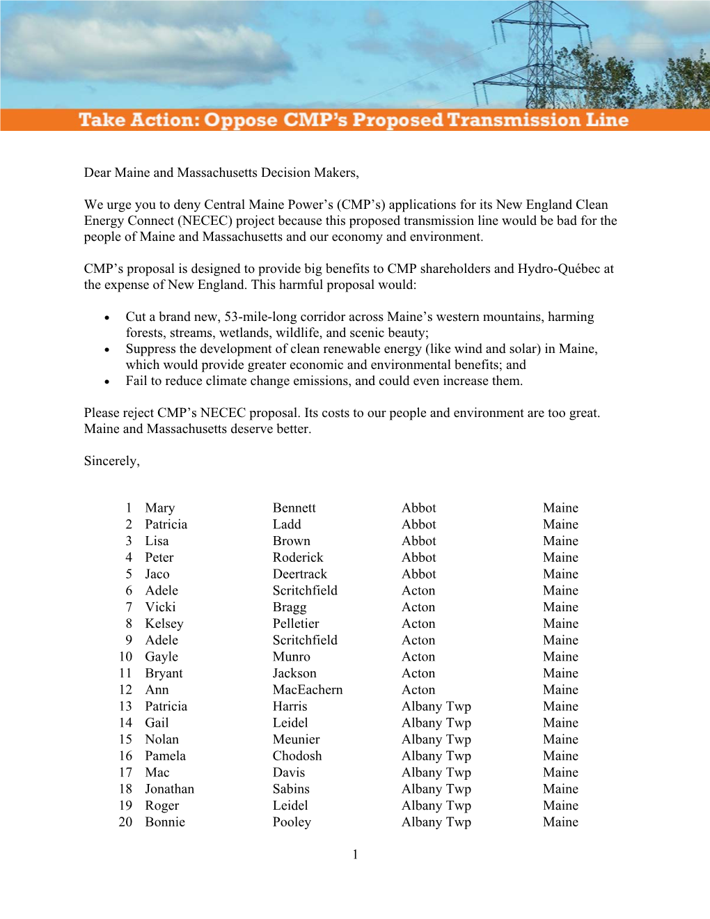 1 Dear Maine and Massachusetts Decision Makers, We Urge You to Deny Central Maine Power's (CMP's) Applications for Its New E