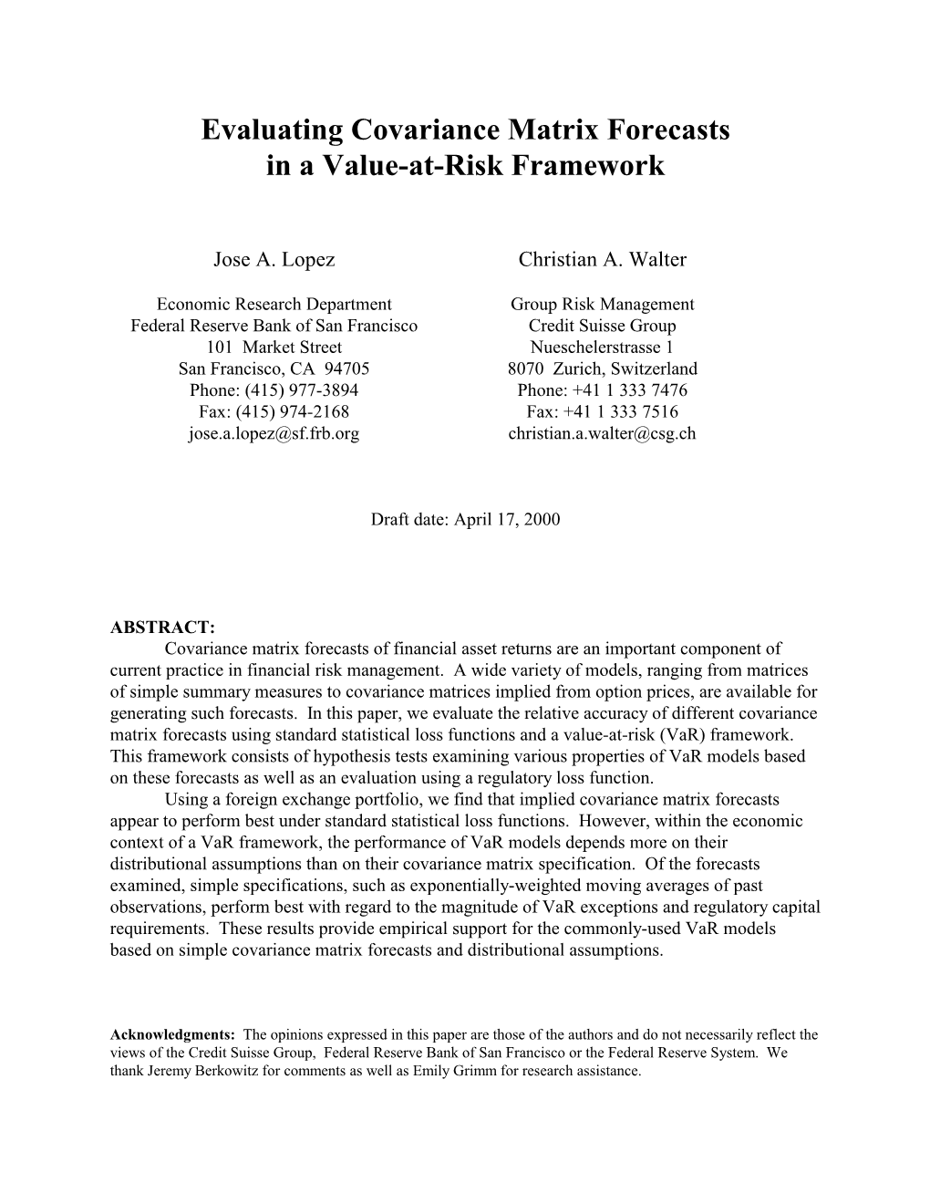Evaluating Covariance Matrix Forecasts in a Value-At-Risk Framework