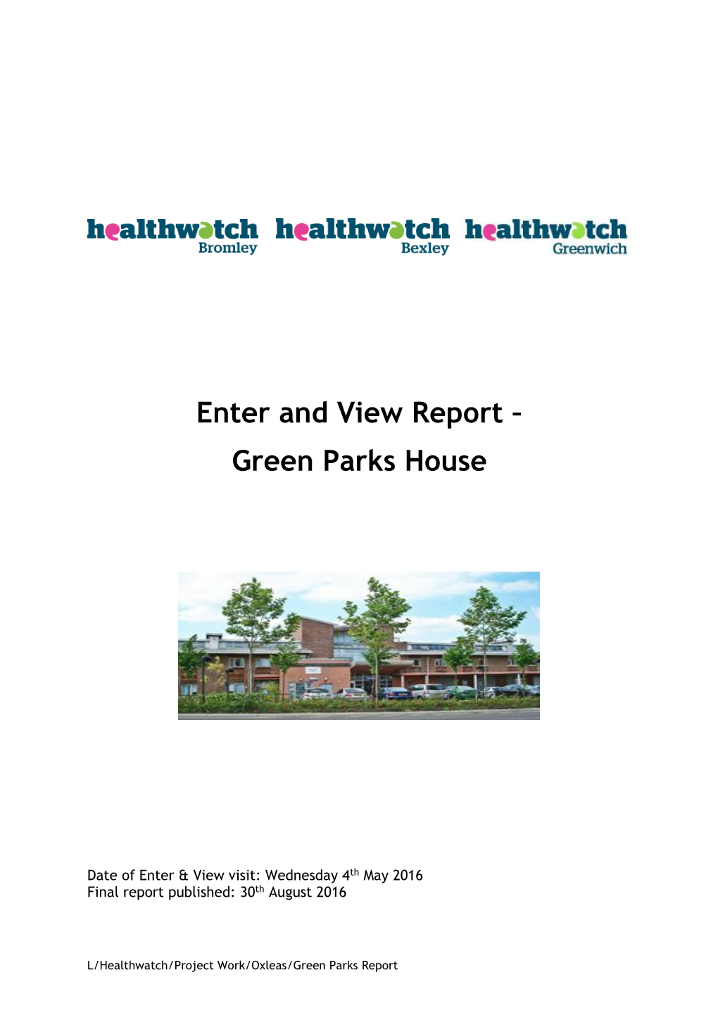 Enter and View Report – Green Parks House