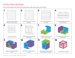 Kirby Box Builder Print out the Sheets, Then Follow the Steps Below