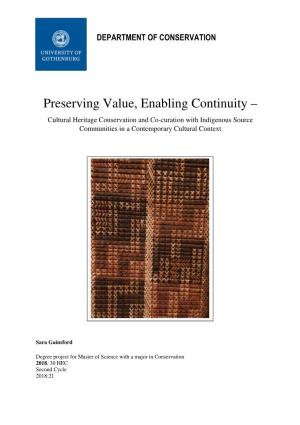 Preserving Value, Enabling Continuity – Cultural Heritage Conservation and Co-Curation with Indigenous Source Communities in a Contemporary Cultural Context