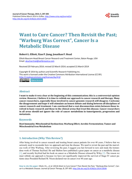 Want to Cure Cancer? Then Revisit the Past; “Warburg Was Correct”, Cancer Is a Metabolic Disease