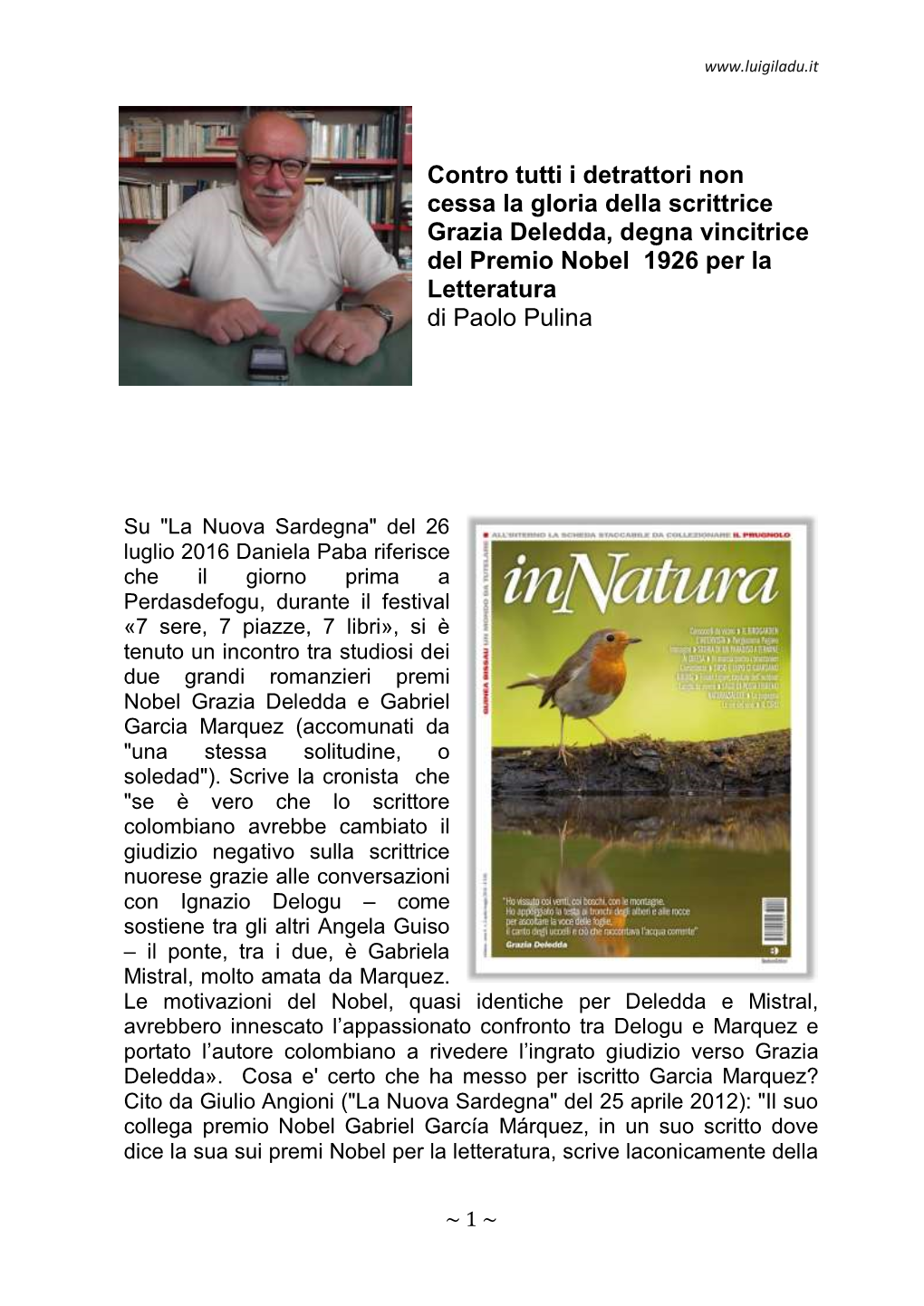 Contro Tutti I Detrattori Non Cessa La Gloria Della Scrittrice Grazia Deledda, Degna Vincitrice Del Premio Nobel 1926 Per La Letteratura Di Paolo Pulina