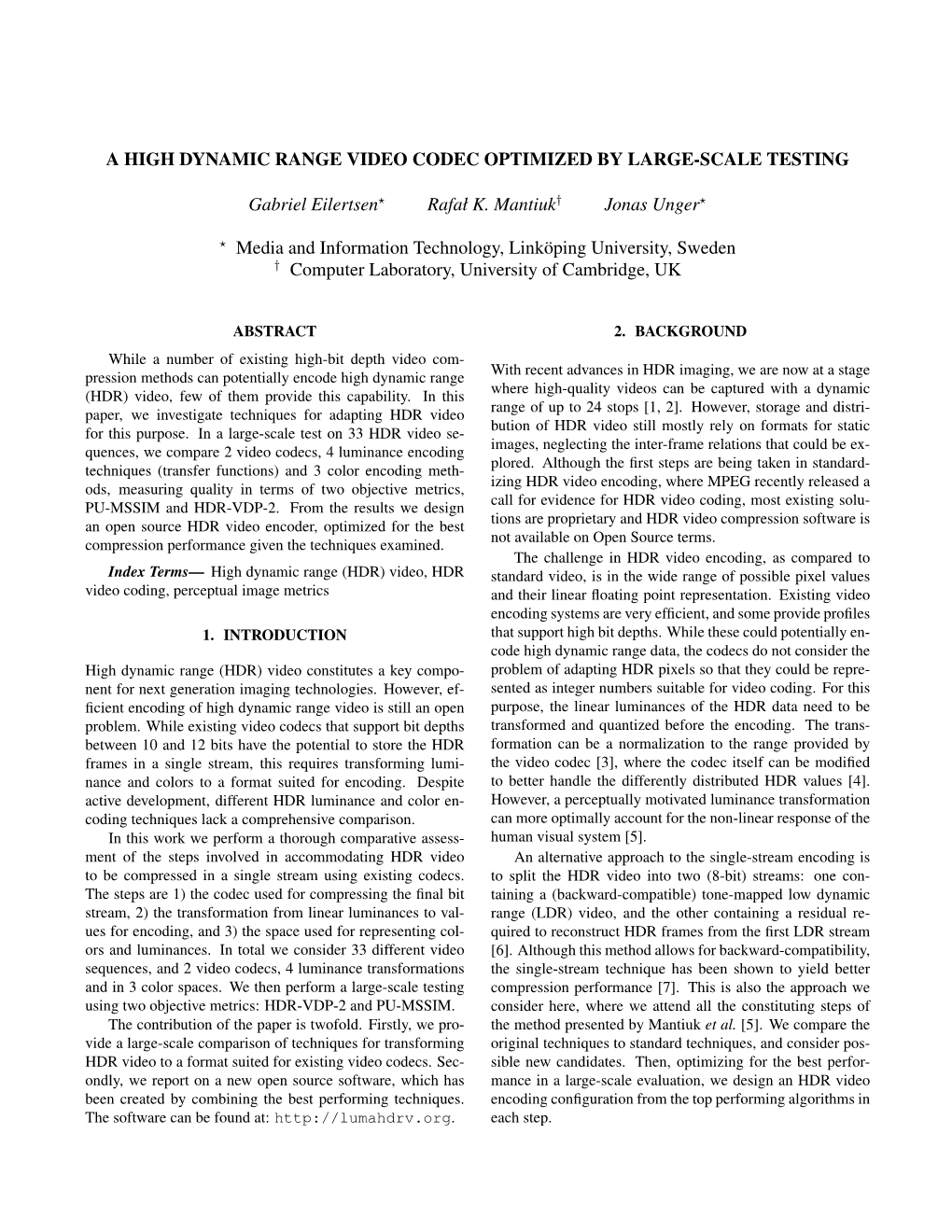 A High Dynamic Range Video Codec Optimized by Large Scale Testing