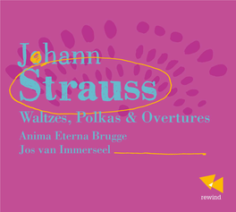 Johann Strauss (1825-1899) Waltzes, Polkas & Overtures