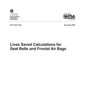Lives Saved Calculations for Seat Belts and Frontal Air Bags This Publication Is Distributed by the U.S