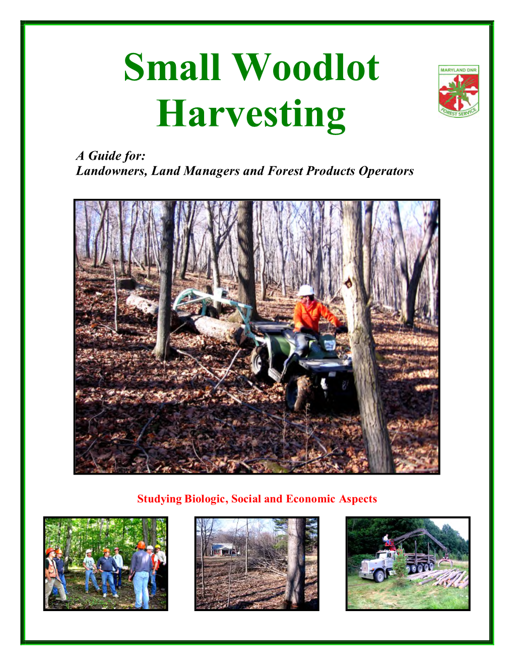 Small Woodlot Harvesting