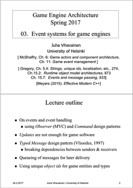 Game Engine Architecture Spring 2017 03. Event Systems for Game Engines