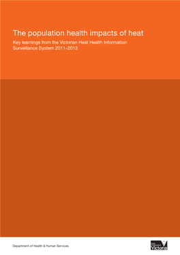 The Population Health Impacts of Heat Key Learnings from the Victorian Heat Health Information Surveillance System 2011–2013