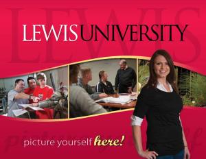 Picture Yourself Here!Yourself Picture Yourself Goinggoing Places! Places! More Than 80 Percent of Students Choose Lewis for Its Career-Focused Programs