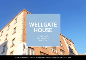 Wellgate House, Cowgate, Edinburgh, EH1 1QN 1 Prime Edinburgh Student Investment Opportunity Off the Royal Mile EDINBURGH