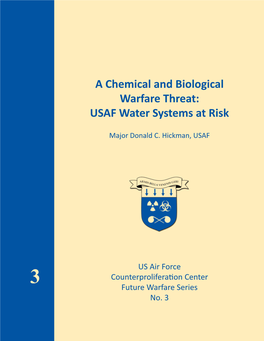 A Chemical and Biological Warfare Threat: USAF Water Systems at Risk