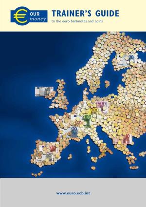 Trainer's Guide to the Euro Banknotes and Coins