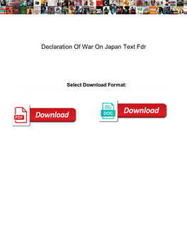 Declaration of War on Japan Text Fdr