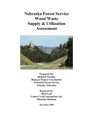 Nebraska Forest Service Wood Waste Supply & Utilization Assessment