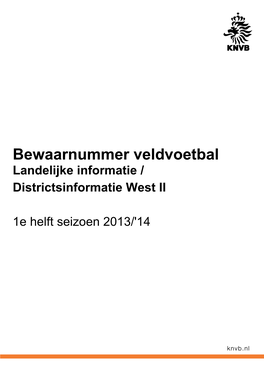 Bewaarnummer Veldvoetbal Landelijke Informatie / Districtsinformatie West II