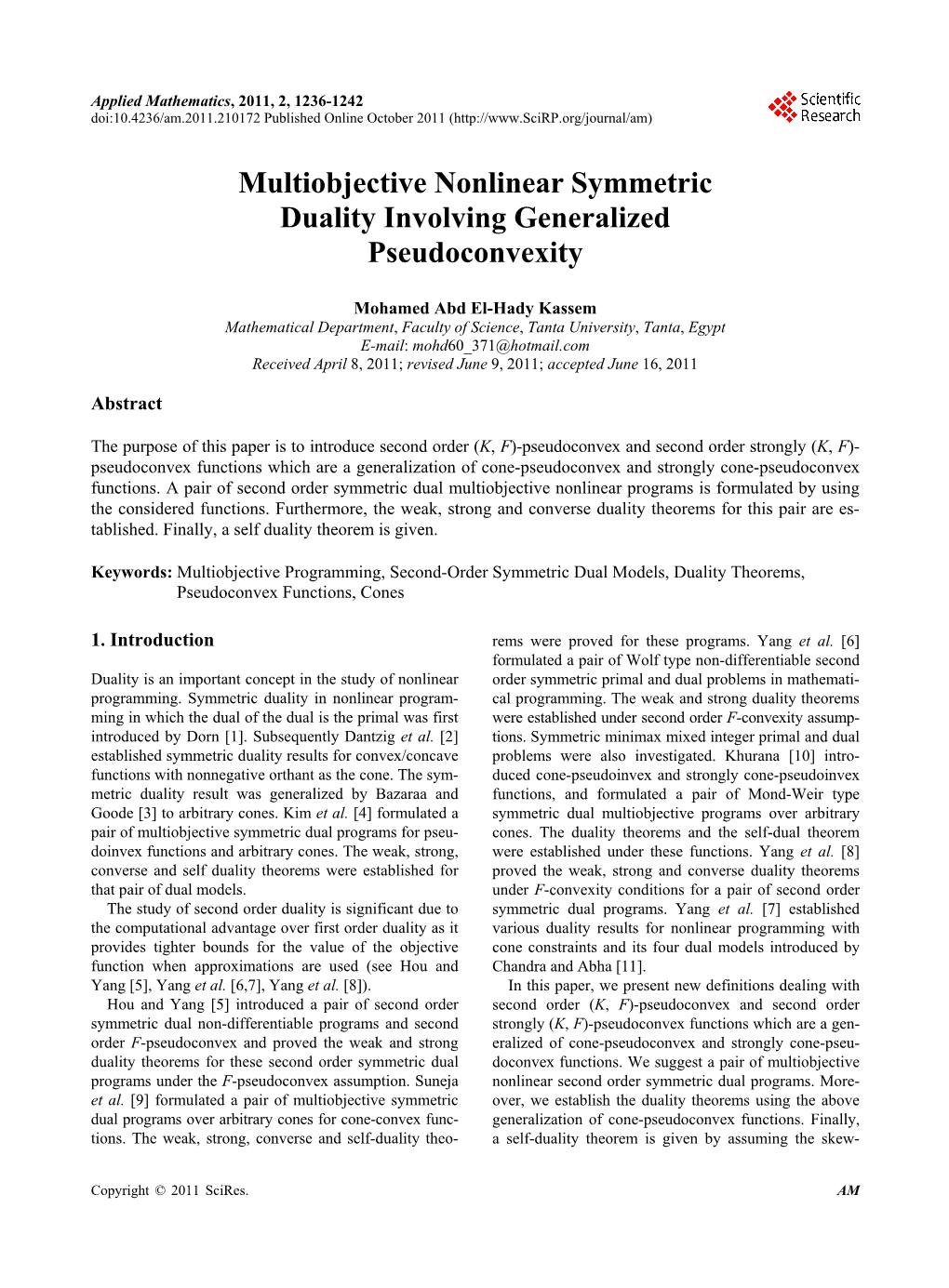 Multiobjective Nonlinear Symmetric Duality Involving Generalized Pseudoconvexity