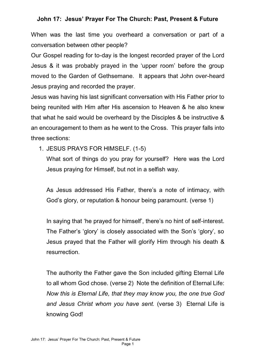 John 17: Jesus' Prayer for the Church: Past, Present & Future When Was the Last Time You Overheard a Conversation Or Part