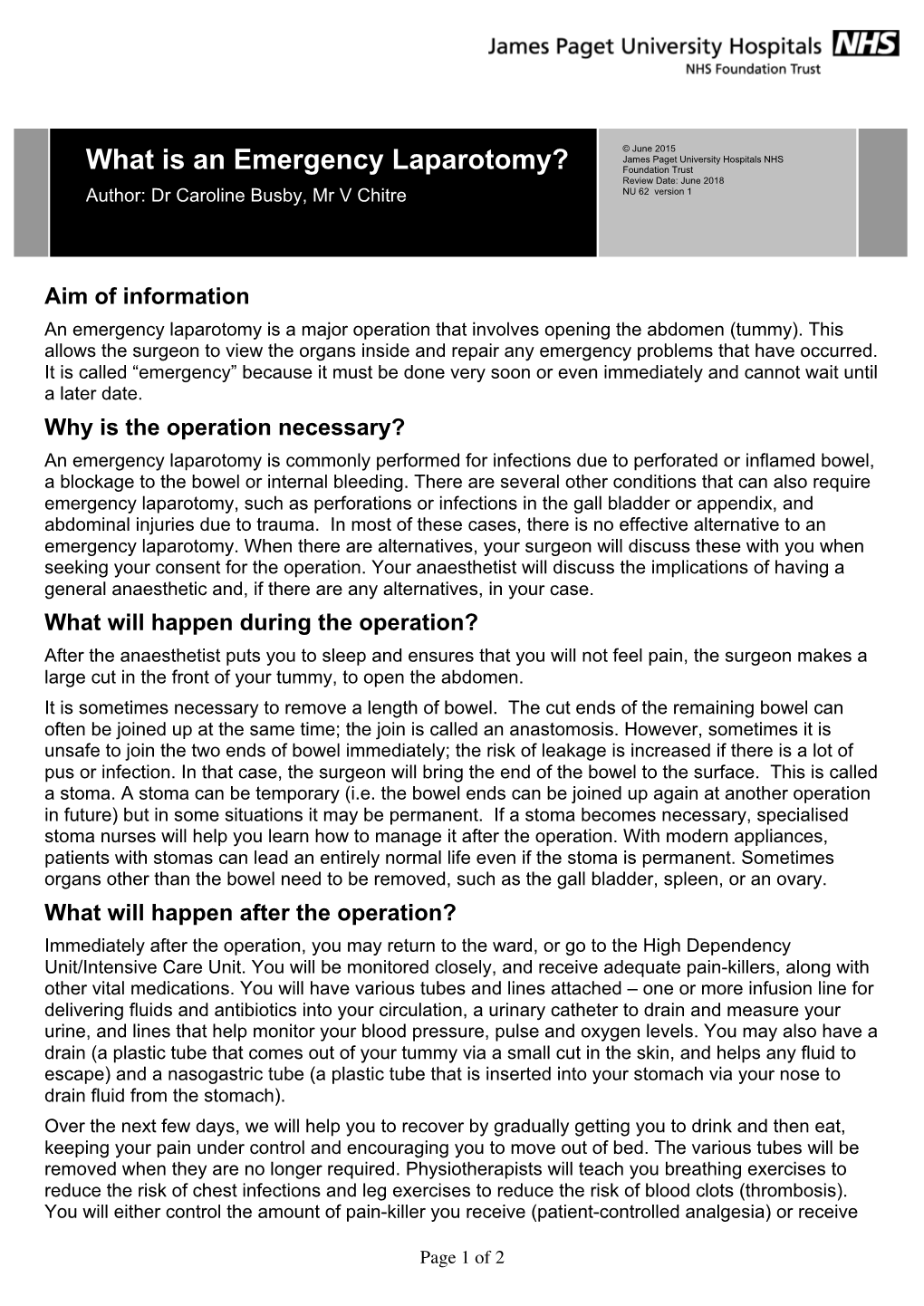 What Is an Emergency Laparotomy? Foundation Trust Review Date: June 2018 Author: Dr Caroline Busby, Mr V Chitre NU 62 Version 1