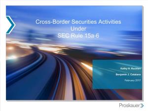 Cross-Border Securities Activities Under SEC Rule 15A-6