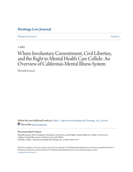 Where Involuntary Commitment, Civil Liberties, and the Right to Mental Health Care Collide: an Overview of California's Mental Illness System Meredith Karasch