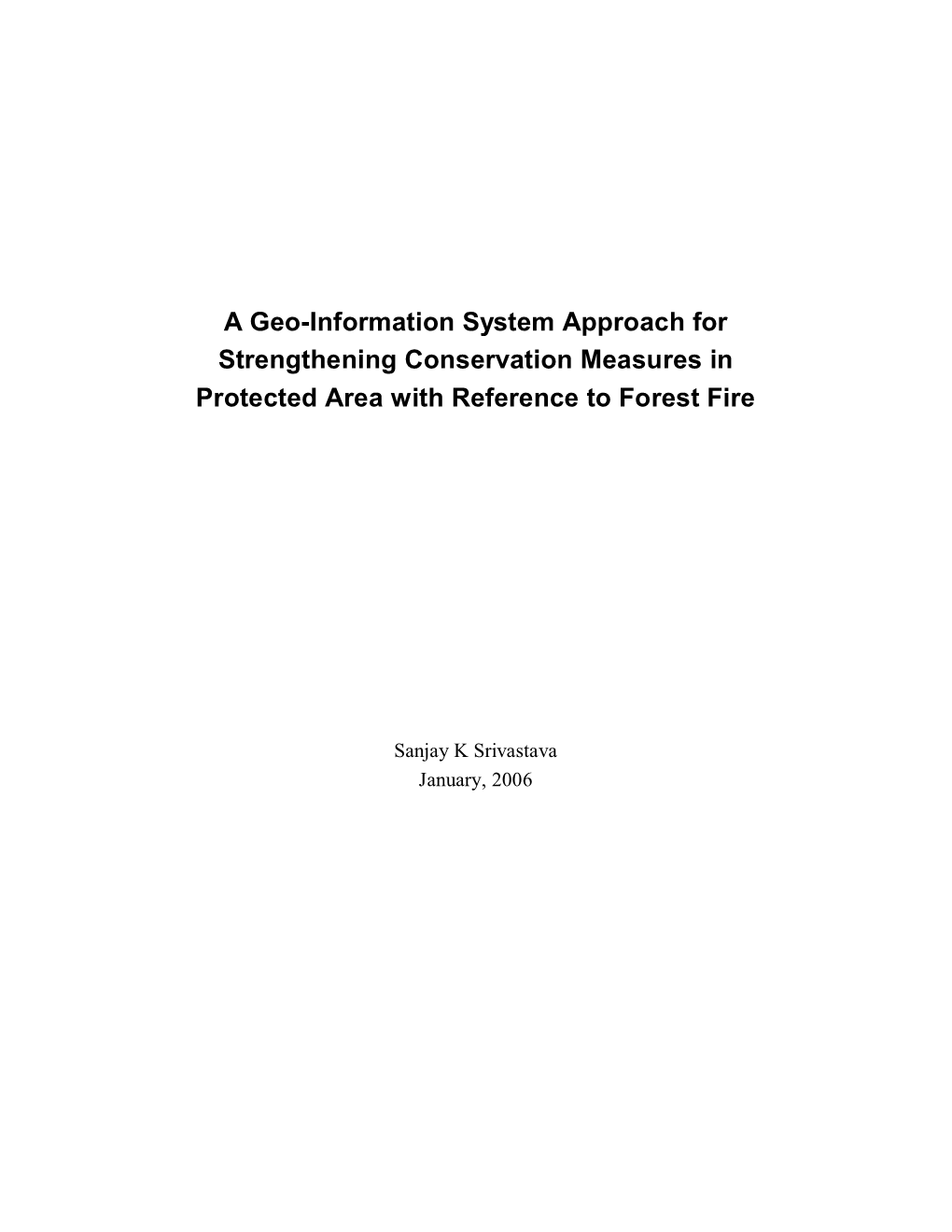 A Geoinformation System Approach for Strengthening Conservation Measures in Protected Area with Reference to Forest Fire