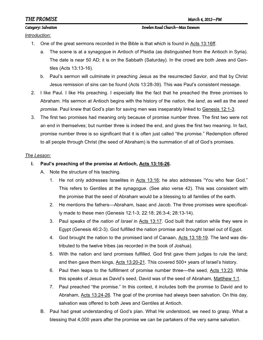 THE PROMISE March 4, 2012—PM Category: Salvation Dowlen Road Church—Max Dawson Introduction: 1
