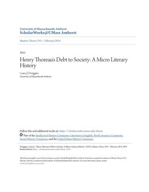 Henry Thoreau's Debt to Society: a Micro Literary History Laura J