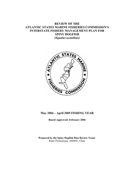 REVIEW of the ATLANTIC STATES MARINE FISHERIES COMMISSION's INTERSTATE FISHERY MANAGEMENT PLAN for SPINY DOGFISH (Squalus Acanthias)