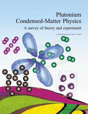 Plutonium Condensed-Matter Physics-A Survey of Theory And