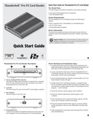 Quick Start Guide for Thunderbolt Pro P2 Card Reader You Should Have the Following Items Should Be Included in Your Product Package