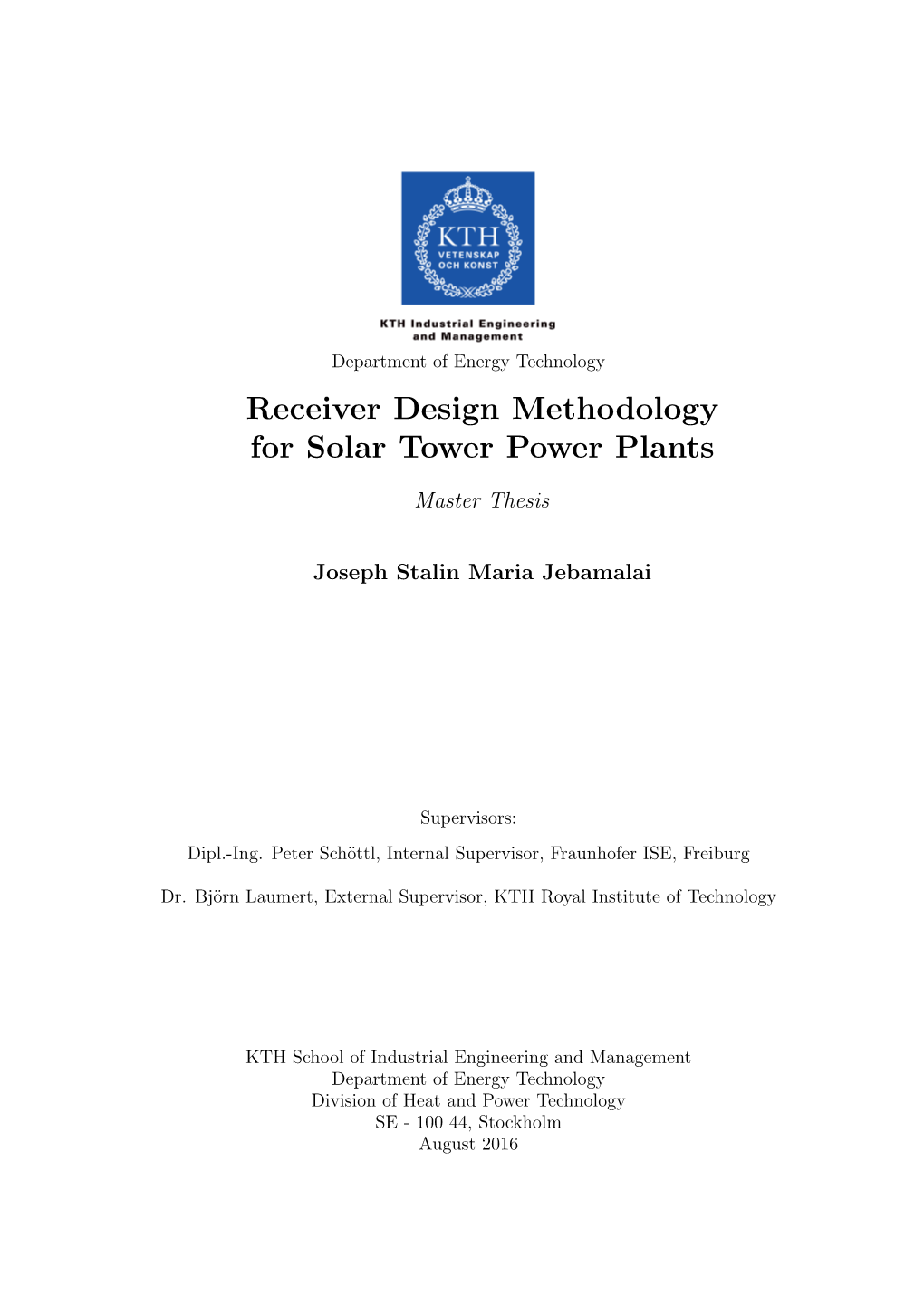 Receiver Design Methodology for Solar Tower Power Plants