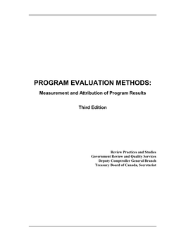 PROGRAM EVALUATION METHODS: Measurement and Attribution of Program Results