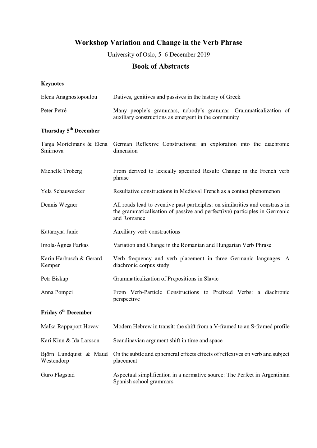 Workshop Variation and Change in the Verb Phrase Book of Abstracts