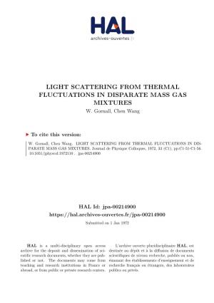 Light Scattering from Thermal Fluctuations in Disparate Mass Gas Mixtures W