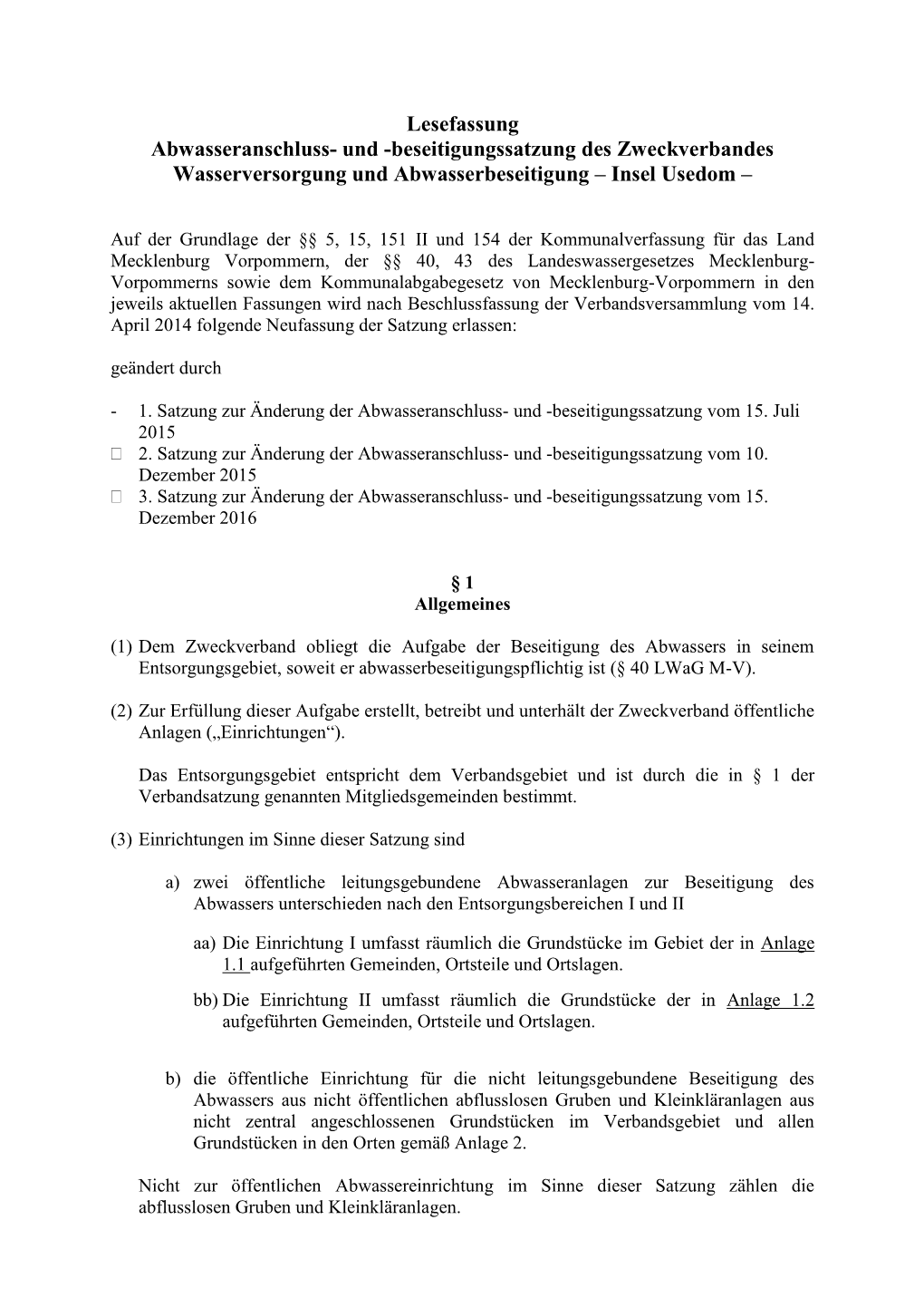 Abwasseranschluss- Und -Beseitigungssatzung Des Zweckverbandes Wasserversorgung Und Abwasserbeseitigung – Insel Usedom –