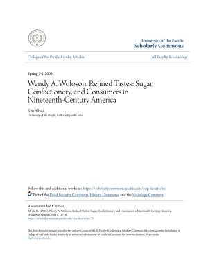 Wendy A. Woloson. Refined Tastes: Sugar, Confectionery, and Consumers in Nineteenth‐Century America
