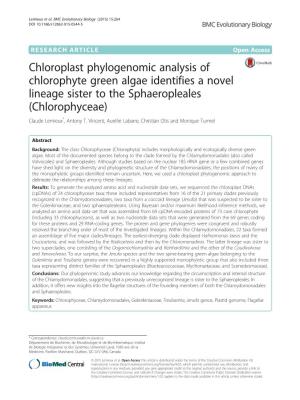 Chloroplast Phylogenomic Analysis of Chlorophyte Green Algae Identifies a Novel Lineage Sister to the Sphaeropleales (Chlorophyceae) Claude Lemieux*, Antony T