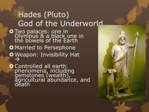 Hades (Pluto) God of the Underworld