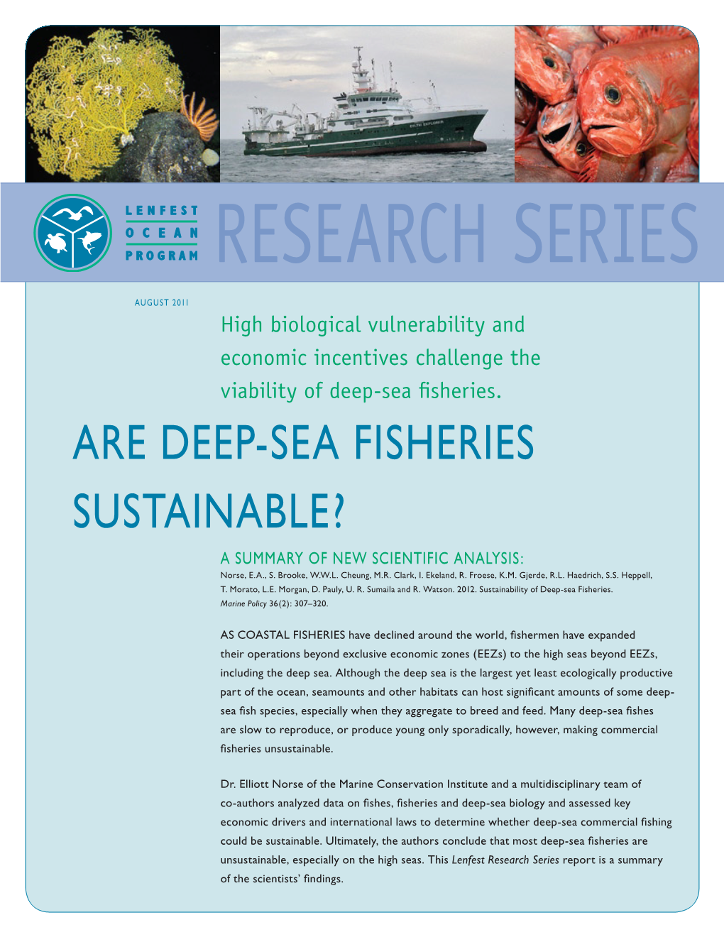 Are Deep-Sea Fisheries Sustainable? a Summary of New Scientific Analysis: Norse, E.A., S